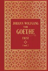 Faust I und II | Johann Wolfgang von Goethe | Leinen mit Go*dprägung | Buch