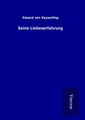 Seine Liebeserfahrung | Buch | 9789925016228