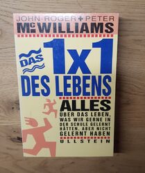 Das 1 x 1 des Lebens * Alles über das Leben * John-Roger McWilliams