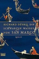 Die schwarzen Wasser von San Marco: Roman von Richard Dü... | Buch | Zustand gut*** So macht sparen Spaß! Bis zu -70% ggü. Neupreis ***