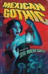 Mexikanische Gothic von Silvia Moreno-Garcia Taschenbuch