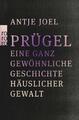 Prügel Antje Joel