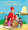 Die Geschichte vom heiligen Nikolaus Julia Kottal