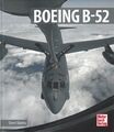 Davies: Boeing B-52 Bomber Geschichte/Technik/Handbuch/Fotos/Bilder/US-Airforce