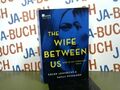 The Wife Between Us: Wer ist sie wirklich? Hendricks, Greer, Sarah Pekkanen und 