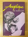 Angelique die Rebellin, ein Roman von Anne Golon, Buch, gebraucht