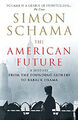 The American Future: A History From The Gründung Vater Zu