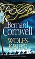 Wolfskrieg | Historischer Roman | Bernard Cornwell | Taschenbuch | 544 S. | 2019