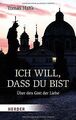 Ich will, dass du bist: Über den Gott der Liebe von... | Buch | Zustand sehr gut