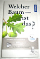 Welcher Baum ist das? ►►►UNGELESEN ° von Roland Spohn und Margot Spohn ° 