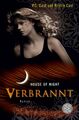 Verbrannt: House of Night 7 (Hochkaräter) P.C. Cast, Kristin Cast