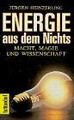 Energie aus dem Nichts. Macht, Magie und Wissenschaf... | Buch | Zustand wie neu