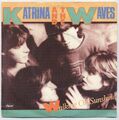 7" Katrina And The Waves: Walking On Sunshine / Going Down To Liverpool - 1985