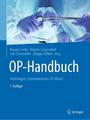 OP-Handbuch: Grundlagen, Instrumentarium, OP-Ablauf Margret Liehn