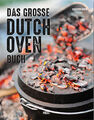 Bothe: Das Große Dutch-Oven Buch Kochbuch/Rezepte/Rezeptbuch/Outdoor/Survival