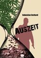 Auszeit, Sebastian Gerhard