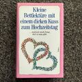 Kleine Bettlektüre mit einem dicken Kuss zum Hochzeitstag Buch