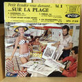 PETIT RENDEZ -VOUS DANSANT  Vol. 1 - SUR LA PLAGE - Rare EP  SPO 17038 , F 1960