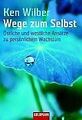 Wege zum Selbst. Östliche und westliche Ansätze zu persö... | Buch | Zustand gut