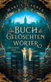 Das Buch der gelöschten Wörter - Zwischen den Seiten, Mary E. Garner