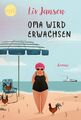 Oma wird erwachsen