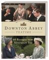Downton Abbey Teatime. Das offizielle Buch. 60 Rezepte zum Afternoon Tea.