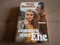 Buch: Geometrie einer Ehe von Willi Heinrich Gebundene Ausgabe