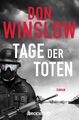 Tage der Toten | Roman | Don Winslow | Deutsch | Taschenbuch | Die Kartell-Saga