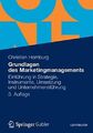 Grundlagen des Marketingmanagements : Einführung in Strategie, Instrumente, Umse