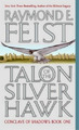 Raymond E Feist Talon of the Silver Hawk (Taschenbuch) Conclave of Shadows