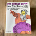 DER GROSSE BOSS Das alte Testament, Unverschämt fromm neu erzählt v. Fred Denger