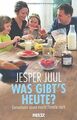 Was gibt's heute?: Gemeinsam essen macht Familie stark (... | Buch | Zustand gut