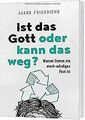 Ist das Gott oder kann das weg?: Warum Ostern ein merk-w... | Buch | Zustand gut