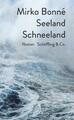 Bonné  Mirko. Seeland Schneeland. Buch