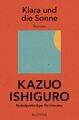 Klara und die Sonne Roman Kazuo Ishiguro Taschenbuch 352 S. Deutsch 2022