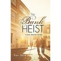 The Bank Heist: Grace Stewart Series by Kerri Swick (Pa - Paperback NEW Kerri Sw