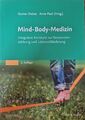 Mind-Body-Medizin | Integrative Konzepte zur Ressourcenstärkung und Lebensstilve