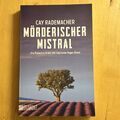 Mörderischer Mistral: Ein Provence-Krimi mit Capitaine Roger Blanc (1) (Capitain