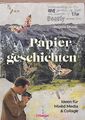 Papiergeschichten - Ideen für Mixed Media und Collage Stucki, Regula: