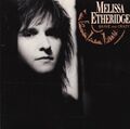 Brave and Crazy - Melissa Etheridge (1989) CD