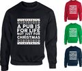 A Pub Is for Life Not Just for Christmas Pullover Santa Beer Lovers Weihnachtsgeschenk Top