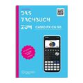 CALCUSO Fachbuch zum Grafikrechner Casio FX-CG50