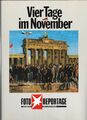 Vier Tage im November.  Beiträge von Walter Momper u. Helfried Schreiter. gut