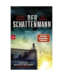 Der Schattenmann: Kriminalroman, Kester Schlenz, Jan Jepsen