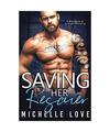 Saving Her Rescuer: A Billionaire & A Virgin Romance, Michelle Love