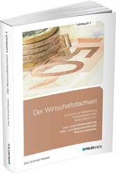 Der Wirtschaftsfachwirt / Lehrbuch 1 | Elke Schmidt-Wessel | Taschenbuch | Der W