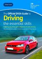 The Official DVSA Guide to Driving: The Essential Skills