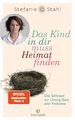 Das Kind in dir muss Heimat finden | Stefanie Stahl | Taschenbuch | 288 S.