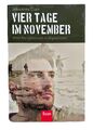 Vier Tage im November Mein Kampfeinsatz in Afghanistan Johannes Clair Zust. gut