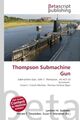 Thompson Submachine Gun Lambert M. Surhone (u. a.) Taschenbuch Englisch